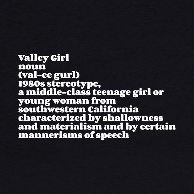 Valley Girl Definition by Fad Piggy